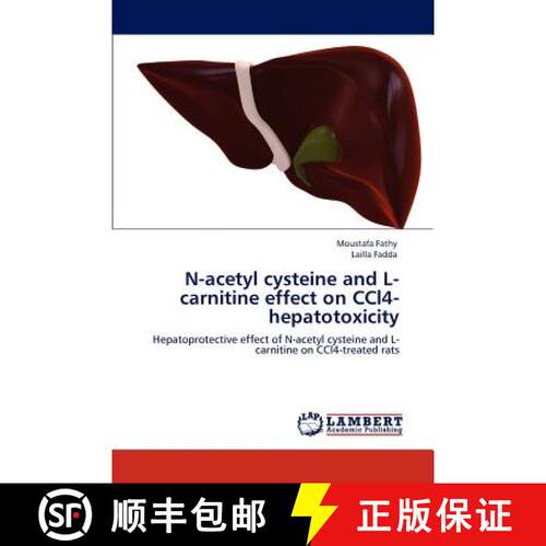 预订 N-acetyl cysteine and L-carnitine effect on CCl4-hepatotoxicity [9783659114991]
