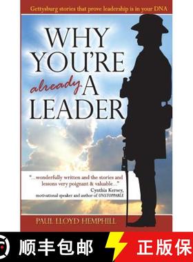 预订 Why You're Already A Leader: Gettysburg stories that prove leadership is in your DNA [9780978548292]