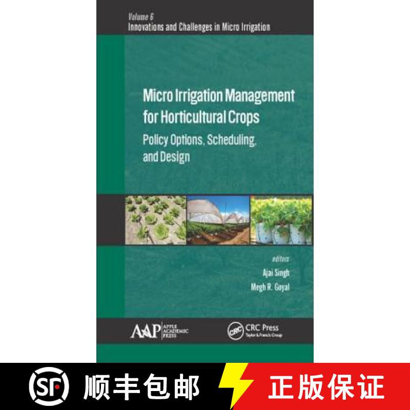 【3-4周达】Micro Irrigation Engineering for Horticultural Crops: Policy Options, Scheduling, and Design [9781771885409]
