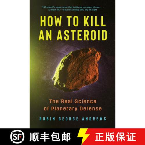 【3-4周达】How to Kill an Asteroid – The Real Science of Planetary Defense [9781324131366]