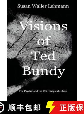 【3-4周达】Visions of Ted Bundy: The Psychic and the Chi Omega Murders [9780999230015]