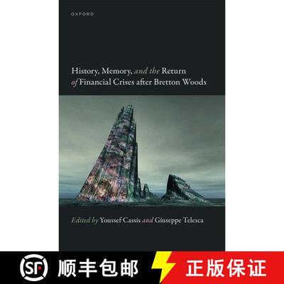 【3-4周达】精装 History, Memory, and the Return of Financial Crises after Bretton Woods [9780198950127]