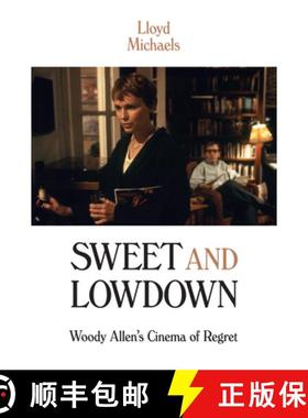 【3-4周达】Sweet and Lowdown: Woody Allen's Cinema of Regret [9780231178556]