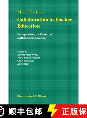 【3-4周达】精装 Collaboration in Teacher Education : Examples from the Context of Mathematics Education [9781402013928]