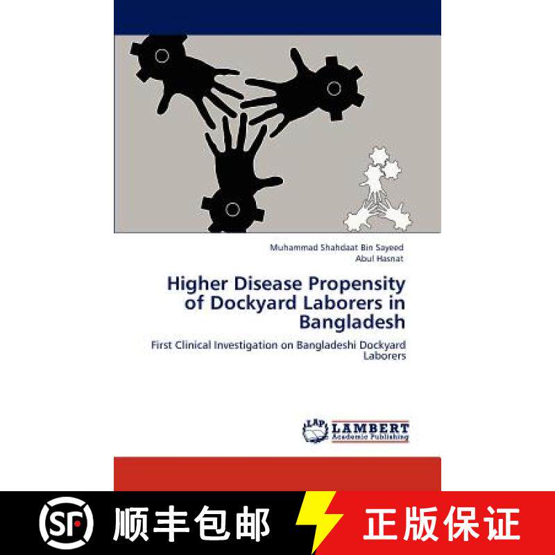预订 Higher Disease Propensity of Dockyard Laborers in Bangladesh [9783847330325]