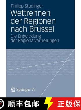 【3-4周达】Wettrennen der Regionen nach Brüssel : Die Entwicklung der Regionalvertretungen [9783658004200]