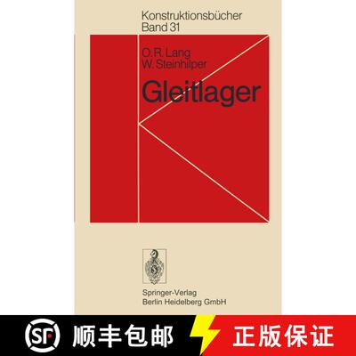 【3-4周达】Gleitlager : Berechnung und Konstruktion von Gleitlagern mit konstanter und zeitlich verä... [9783642812262]