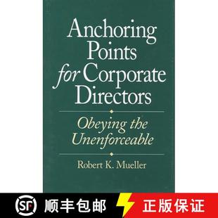 Obeying Points 9781567200683 Unenforceable the Directors Corporate for Anchoring 预订