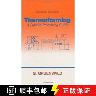 【3-4周达】精装 Thermoforming: A Plastics Processing Guide, Second Edition [9781566766258]