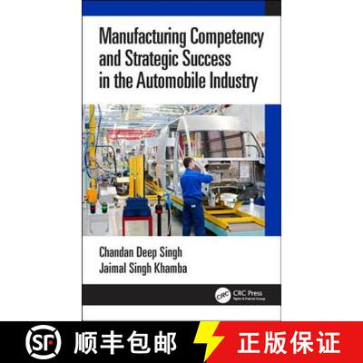 【3-4周达】Manufacturing Competency and Strategic Success in the Automobile Industry [9781138598515]