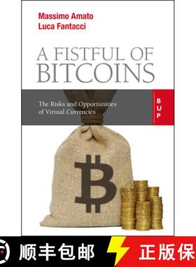 预订 A Fistful of Bitcoins: The Risks and Opportunities of Virtual Currencies [9788831322003]
