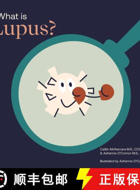【3-4周达】What Is Lupus?: Helping a Child You Know Understand Lupus [9798998755323]