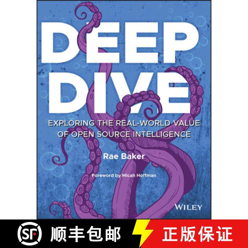 【3-4周达】Deep Dive: Exploring the Real-World Value of Open Source Intelligence [9781119933243]