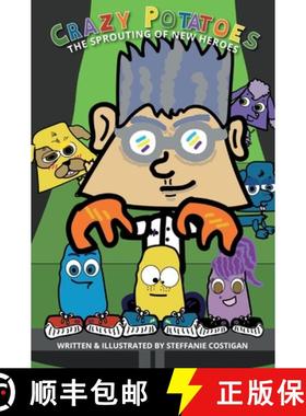 预订 Crazy Potatoes The Sprouting of New Heroes [9781738004164]