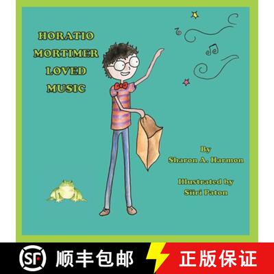 【3-4周达】Horatio Mortimer Loved Music [9781735460413]