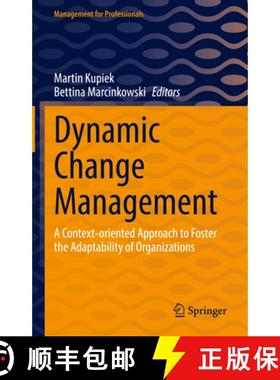 【3-4周达】Dynamic Change Management : A Context-oriented Approach to Foster the Adaptability of Orga... [9783031707056]