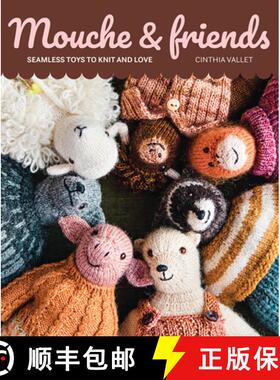 【3-4周达】Mouche & Friends: Seamless Toys to Knit and Love [9781761451621]