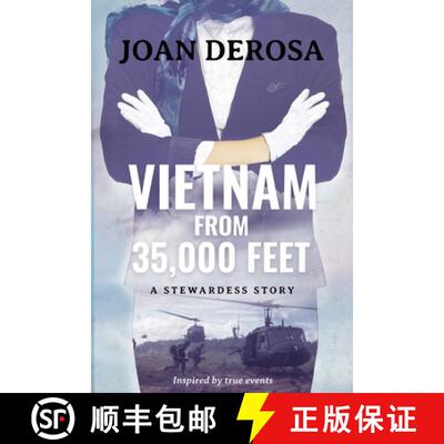 【3-4周达】Vietnam From 35,000 Feet: A Stewardess Story [9798987795606]