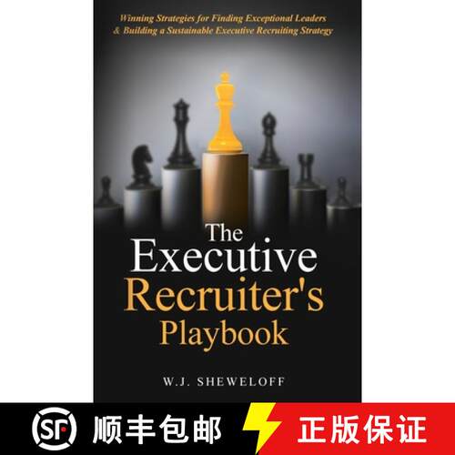 【3-4周达】The Executive Recruiter's Playbook: Winning Strategies for Finding Exceptional Leaders & B... [9798989627301]
