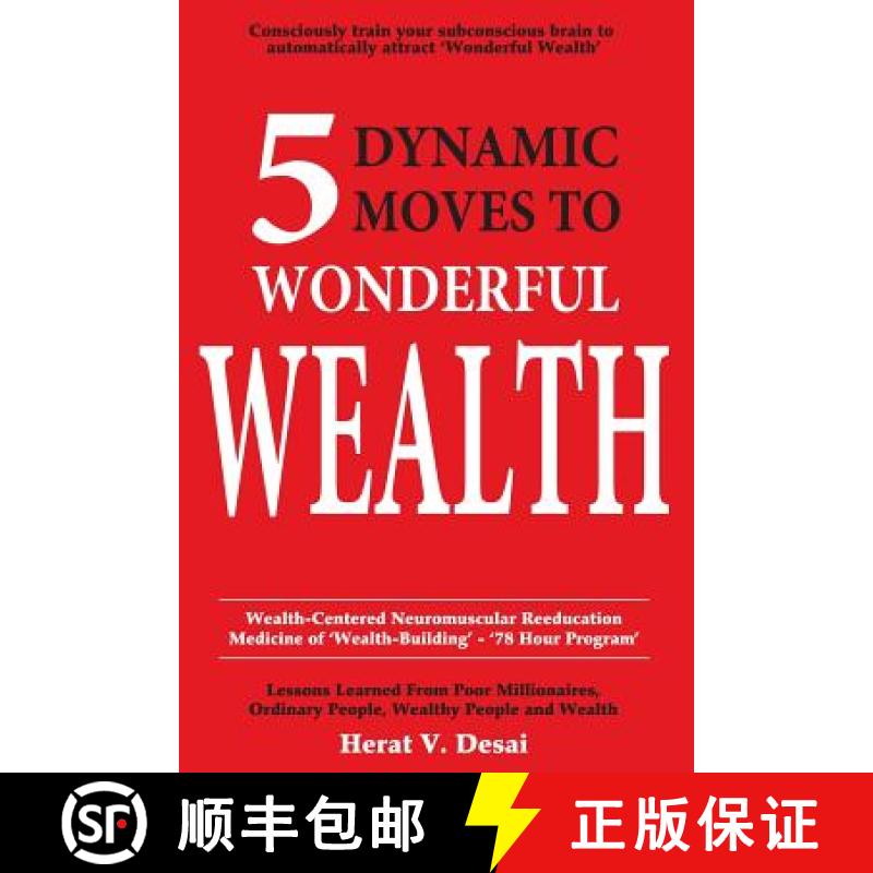 【3-4周达】5 Dynamic Moves to Wonderful Wealth: Lessons Learned from Poor Millionaires, Ordinary Peop... [9780981604787]