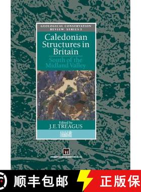 【3-4周达】Caledonian Structures in Britain : South of the Midland Valley [9789401050135]