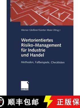 【3-4周达】Wertorientiertes Risiko-Management für Industrie und Handel : Methoden, Fallbeispiele, Ch... [9783322907479]