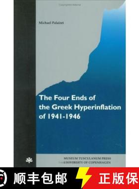 【3-4周达】Four Ends of the Greek Hyperinflation of 1941-1946 [9788772895826]