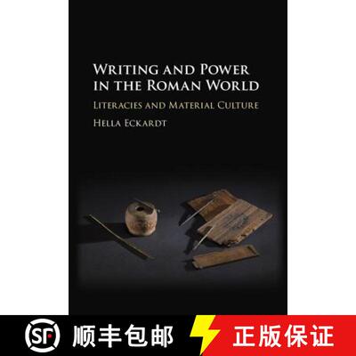 预订 精装 Writing and Power in the Roman World: Literacies and Material Culture [9781108418058]