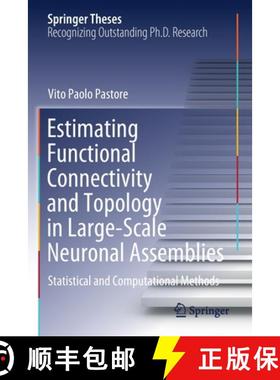 【3-4周达】Estimating Functional Connectivity and Topology in Large-Scale Neuronal Assemblies : Stati... [9783030590444]