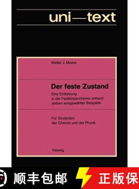 【3-4周达】Der Feste Zustand: Eine Einführung in Die Festkörperchemie Anhand Sieben Ausgewählter B... [9783528030261]