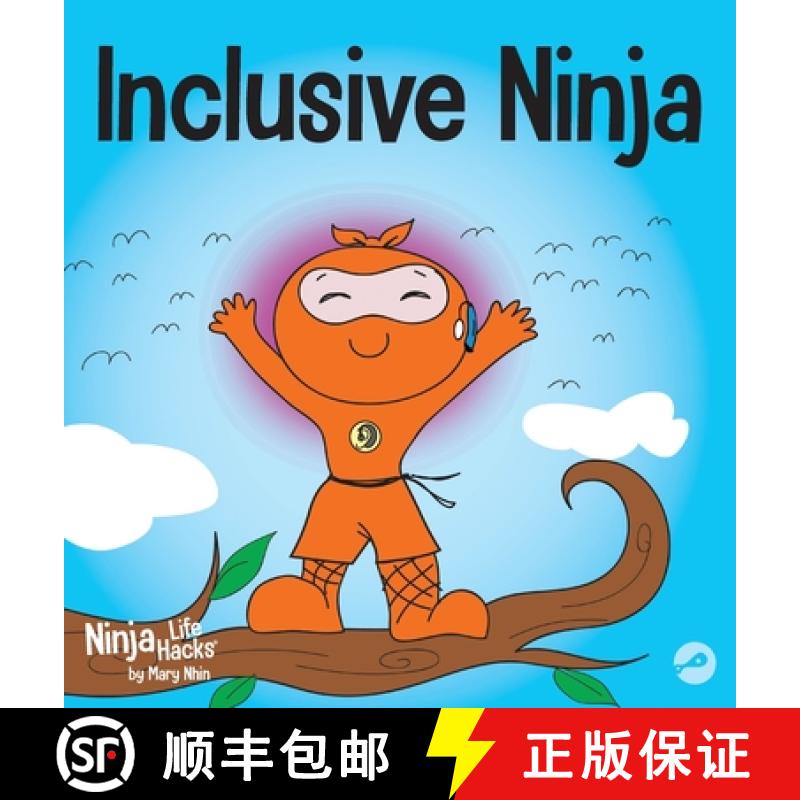 【3-4周达】Inclusive Ninja:  An Anti-bullying Children's Book About Inclusion, Compassion, and Diversity [9781953399564]