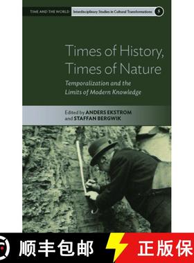 【3-4周达】Times of History, Times of Nature: Temporalization and the Limits of Modern Knowledge [9781800733237]