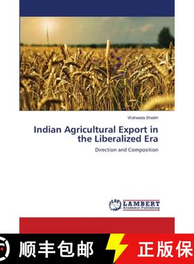 预订 Indian Agricultural Export in the Liberalized Era [9783659155956]