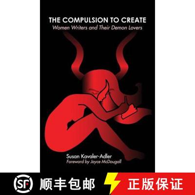 【3-4周达】The Compulsion to Create: Women Writers and Their Demon Lovers [9780984870004]