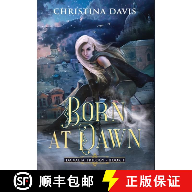 预订 Born at Dawn: An Upper YA Fantasy Adventure Begins [9781735996714]