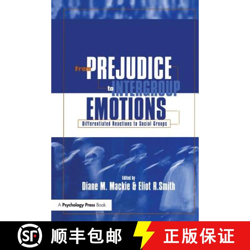 【4周达】From Prejudice to Intergroup Emotions : Differentiated Reactions to Social Groups [9781841690483]