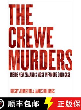 预订 The Crewe Murders: Inside New Zealand's Most Infamous Cold Case [9781991016478]