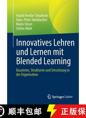 【3-4周达】Innovatives Lehren und Lernen mit Blended Learning : Bausteine, Strukturen und Umsetzung i... [9783658387174]