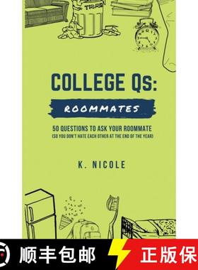 预订 College Qs: Roommates: 50 questions to ask your roommate (so you don't hate each other at the en... [9780578951539]