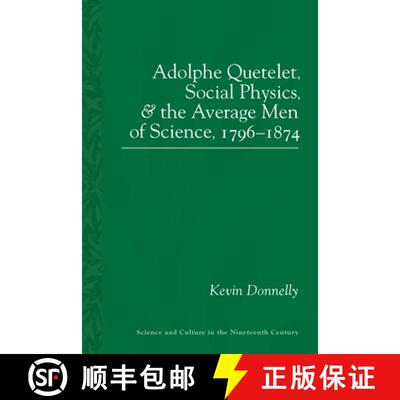 【3-4周达】Adolphe Quetelet, Social Physics and the Average Men of Science, 1796-1874 [9780822966081]