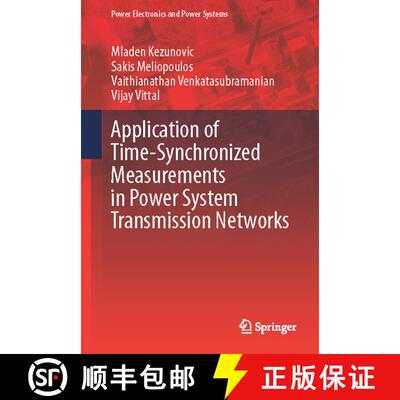 【3-4周达】精装 Application of Time-Synchronized Measurements in Power System Transmission Networks [9783319062174]