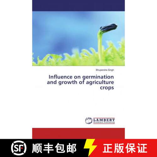 预订 Influence on germination and growth of agriculture crops [9786202082068]