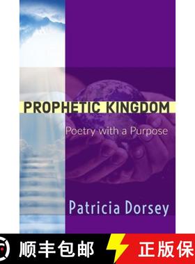 【3-4周达】Prophetic Kingdom: Poetry with a Purpose [9781732773127]