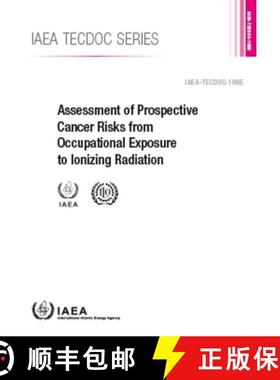 【3-4周达】Assessment of Prospective Cancer Risks from Occupational Exposure to Ionizing Radiation: I... [9789201379214]