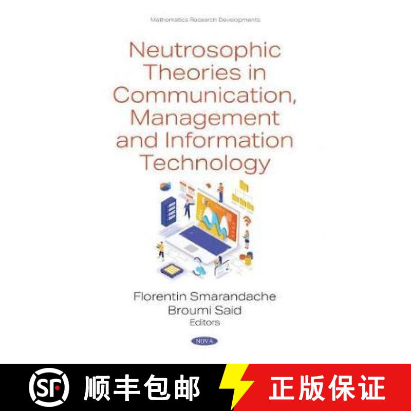 【3-4周达】Neutrosophic Theories in Communication, Management and Information Technology [9781536174854]