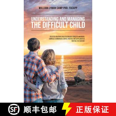 【3-4周达】Understanding and Managing the Difficult Child: Selected Adlerian Child Psychology Concept... [9781098076542]
