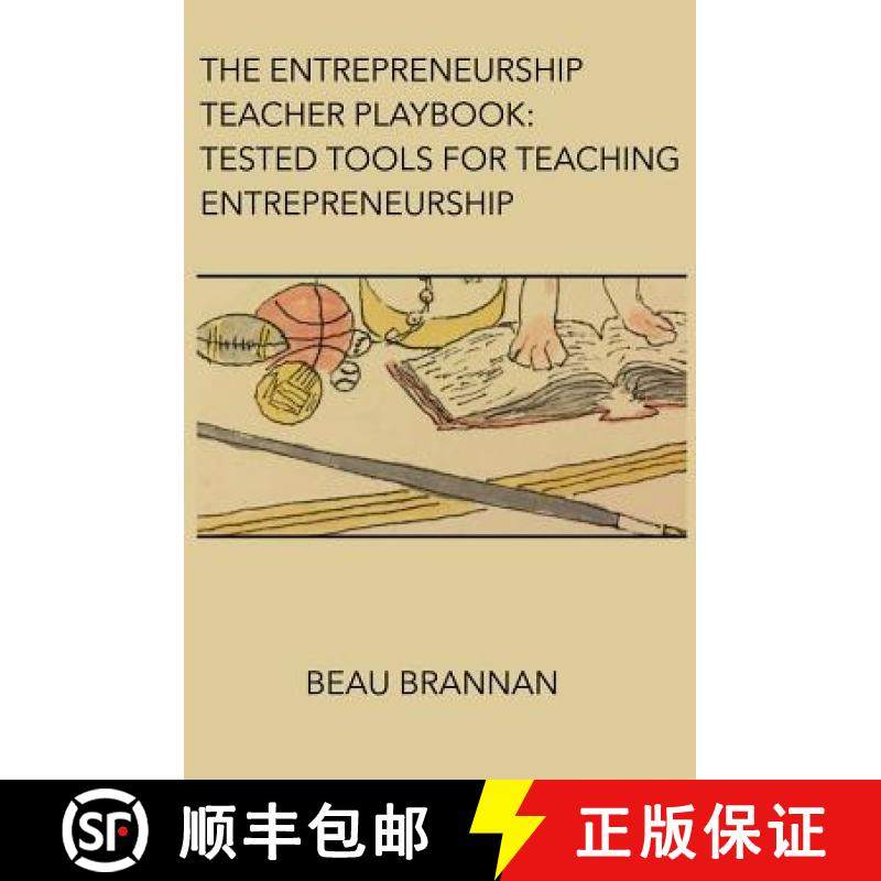 预订 The Entrepreneurship Teacher Playbook: Tested Tools for Teaching Entrepreneurship [9780692060520]