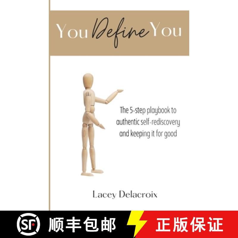 【2-3周达】You Define You: The 5-step playbook to authentic self-rediscovery and keeping it for good [9798218559199]
