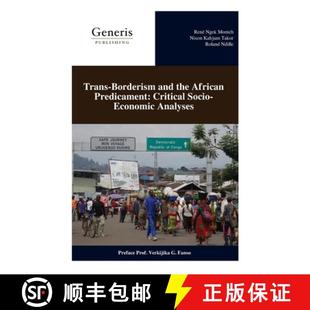 Trans 9798892489683 Analyses Predicament 4周达 Critical and Borderism Economic the Socio African