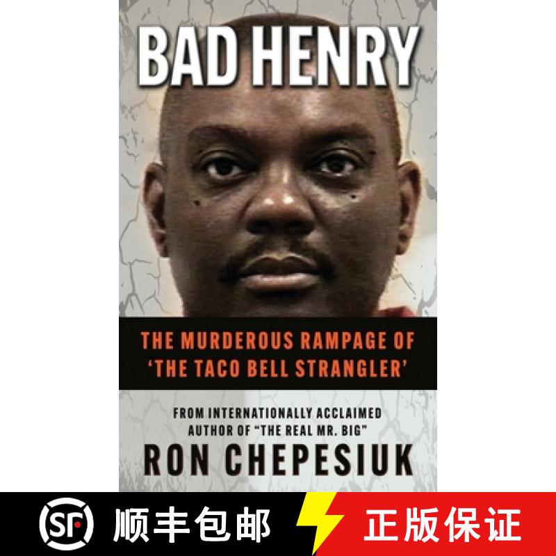 【3-4周达】Bad Henry: The Murderous Rampage of 'The Taco Bell Strangler' [9781957288703]